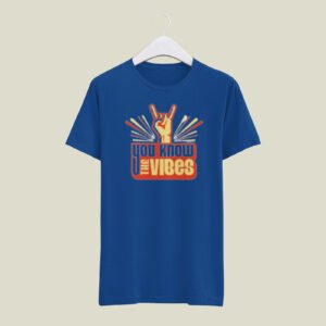 You know the vibes print casual T-SHIRT (180 GSM)